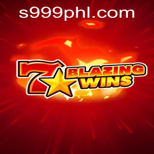 Exploring the Thrills of BlazingWins with 999PHL